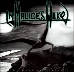 In Malice's Wake : Eternal Nightfall
